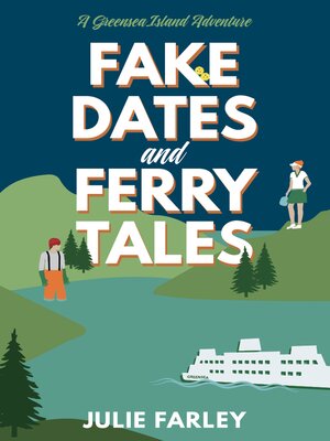 cover image of Fake Dates and Ferry Tales